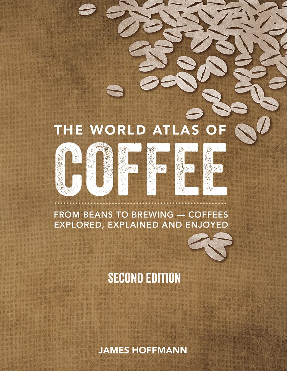 James Hoffman The world Atlas of Coffee book cover