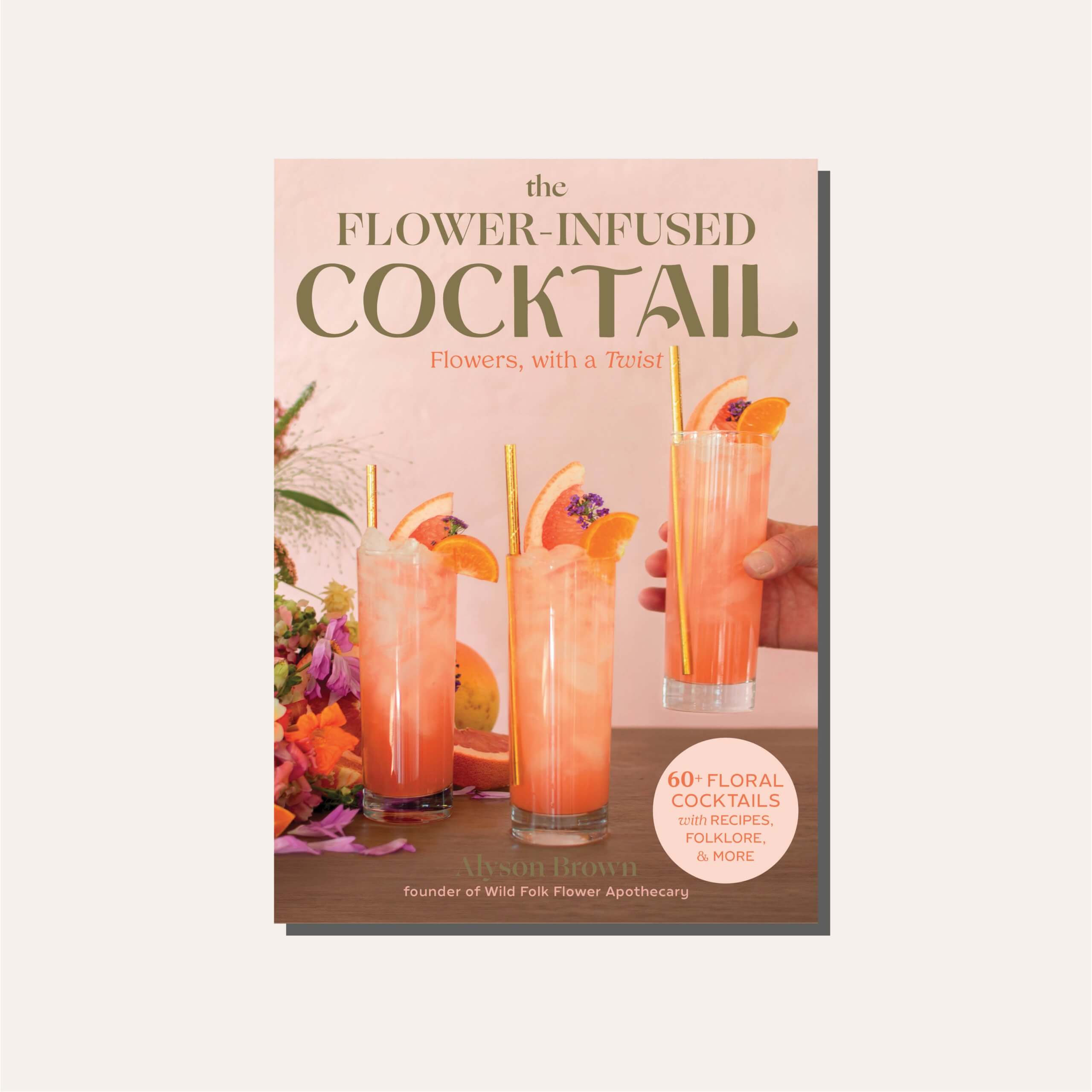 Alyson Brown's The Flower-Infused Cocktail cookbook cover in a light frame